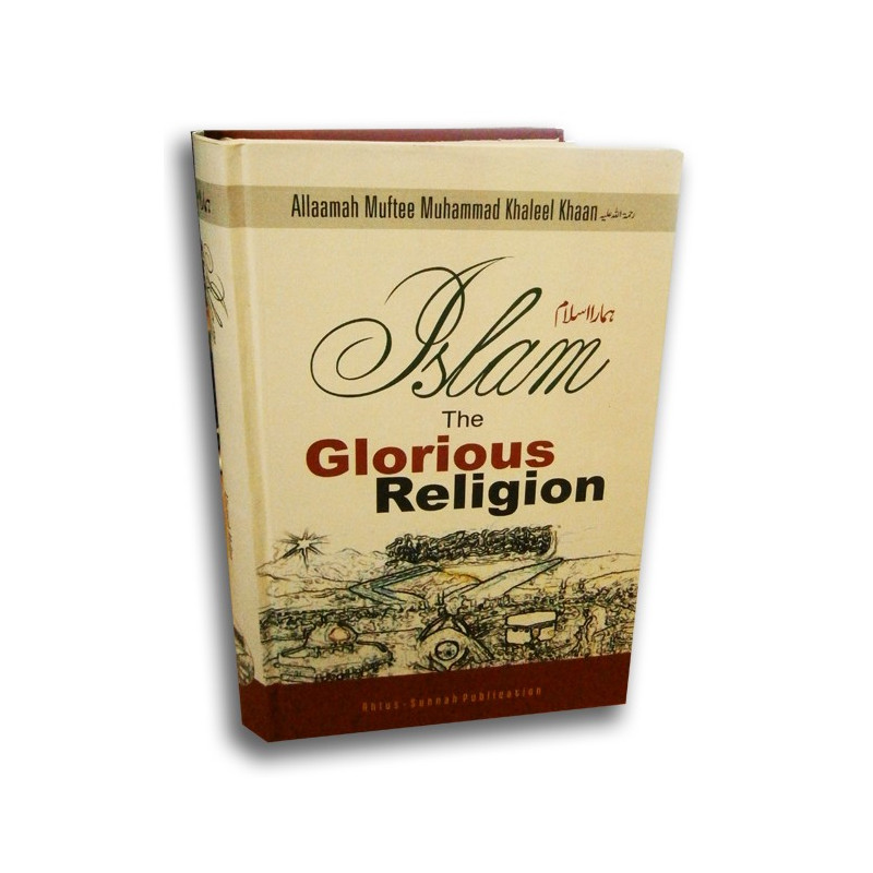 ISLAM - The Glorious Religion