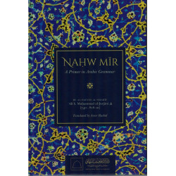 Nahw Mir : A Primer in Arabic Grammar