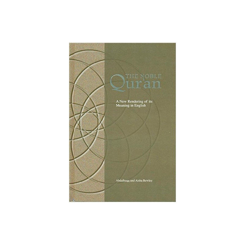 The Noble Qur’an - A New Rendering Of Its Meaning In English The Noble Qur’an - A New Rendering Of Its Meaning In English