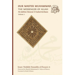 Our Master Muhammad (sallalahu wa 'alayhi wa sallam) Vol. 2